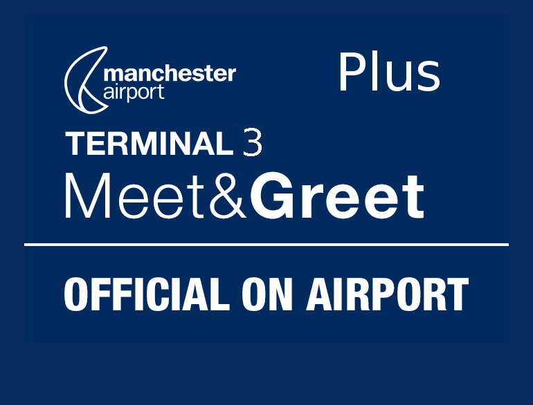 Manchester Airport Meet & Greet Plus T3